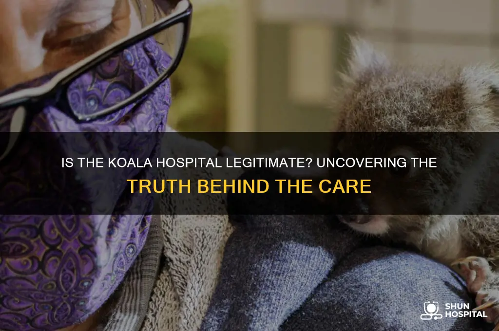 is the koala hospital legitimate