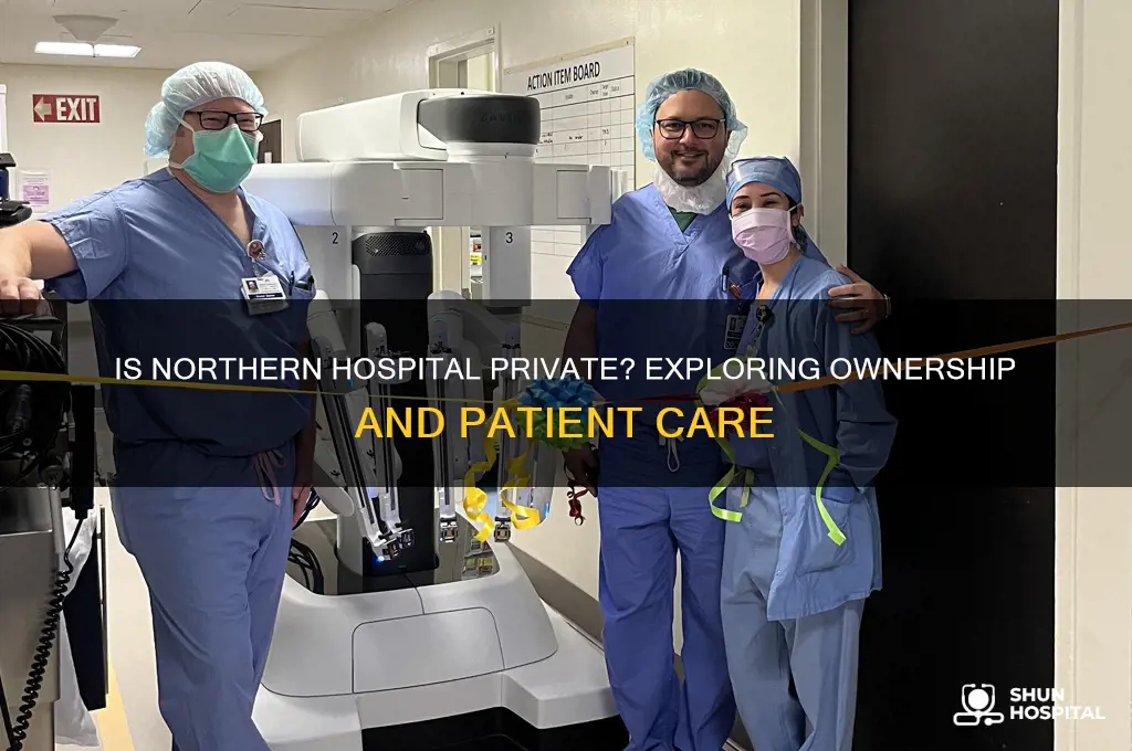 is the northern hospital private