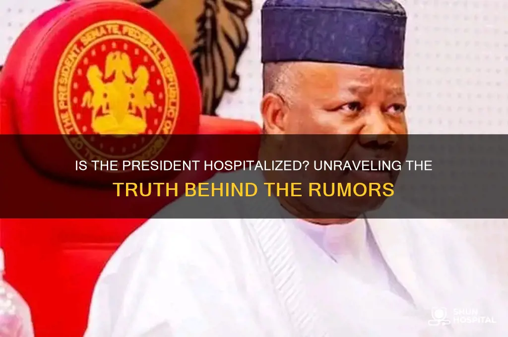 is the president hospitalized