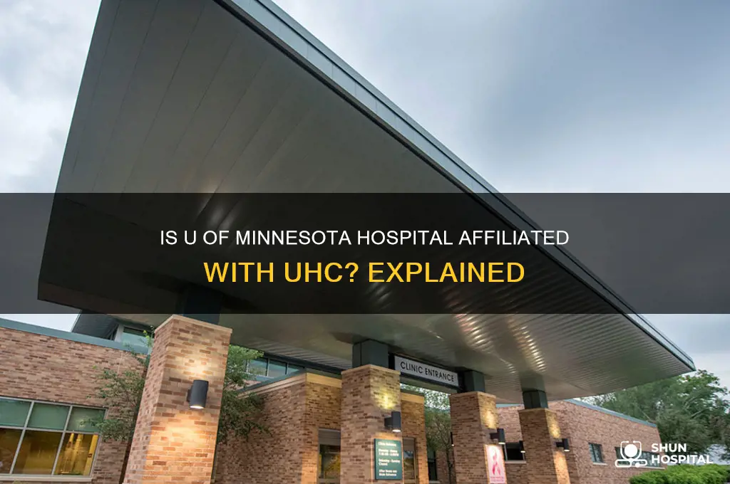 is the u of minnesota hospital part of uhc