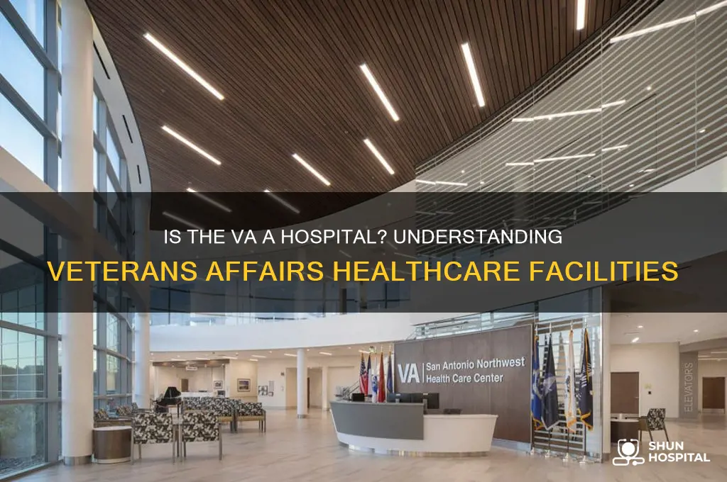 is the va a hospital