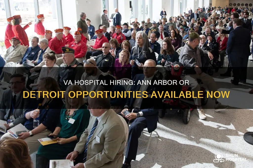 is the va ann arbor or detroit hospital hiring