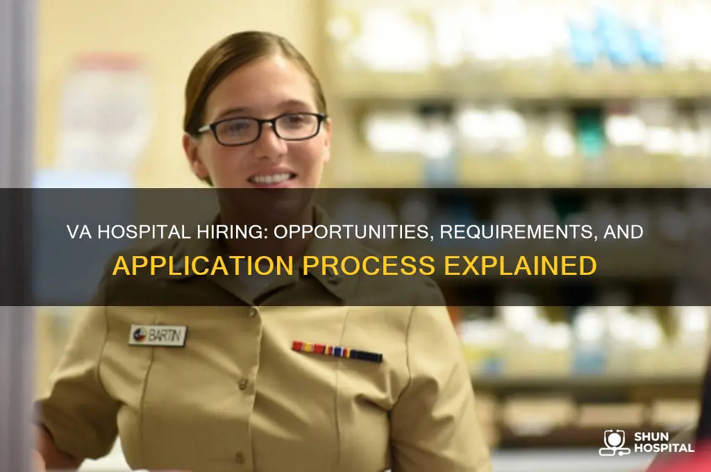 is the va hospital hiring