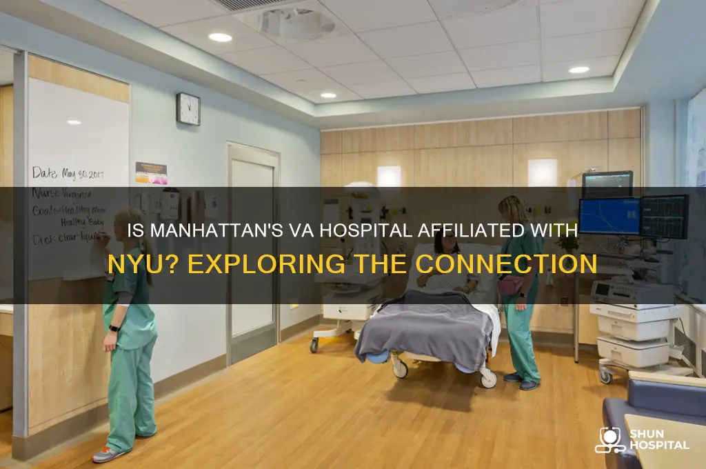 is the va hospital in manhattan affiliated with nyu