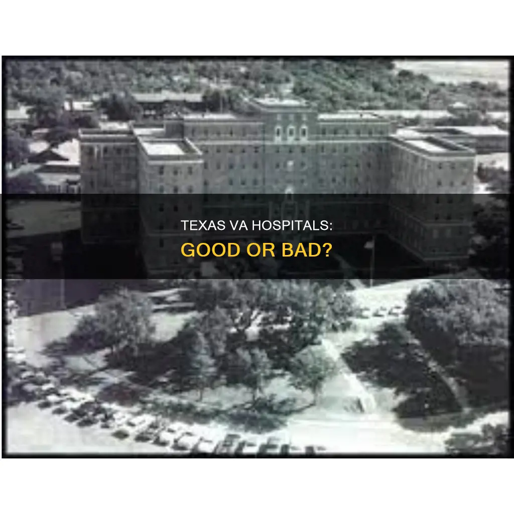 is the va hospital in texas good