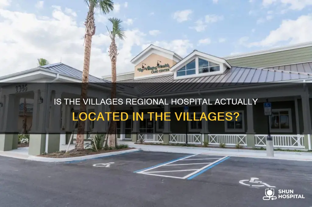 is the villages regional hospital located in the villages