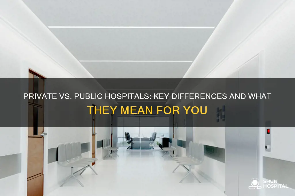 is their a difference between private and public hospitals