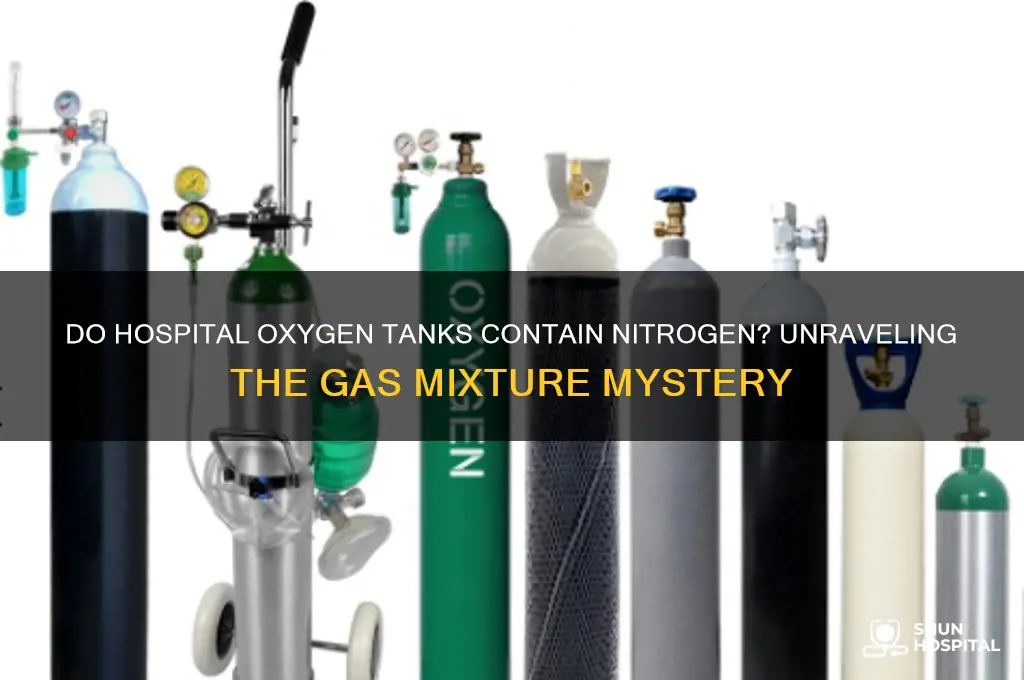 is their nitrogen in the oxygen tanks in hospitals