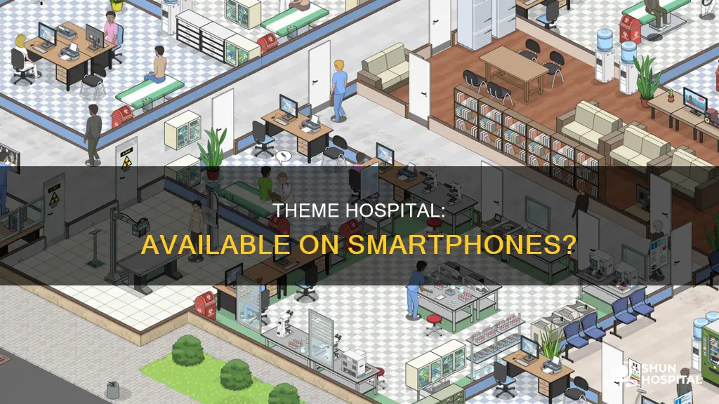 is theme hospital available on smart phones
