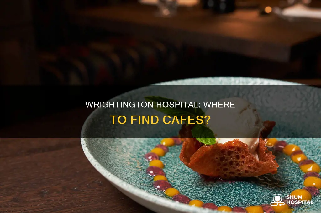 is there a cafe at wrightington hospital