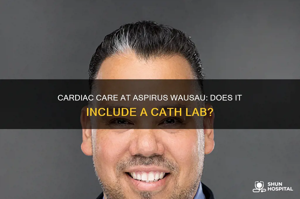 is there a cardiac cath lab at aspirus wausau hospital