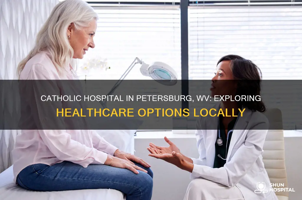 is there a catholic hospital in petersburg west virginia