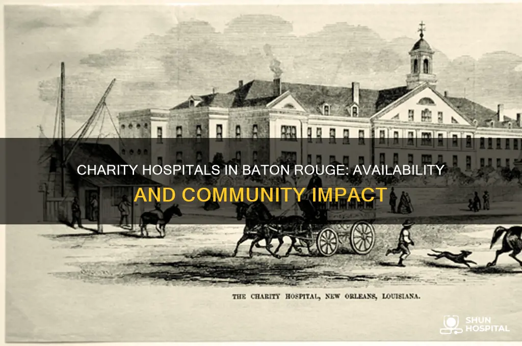 is there a charity hospital in baton rouge la
