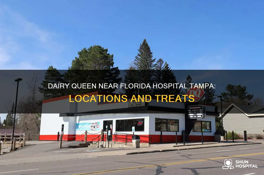 is there a dairy queen near florida hospital tampa