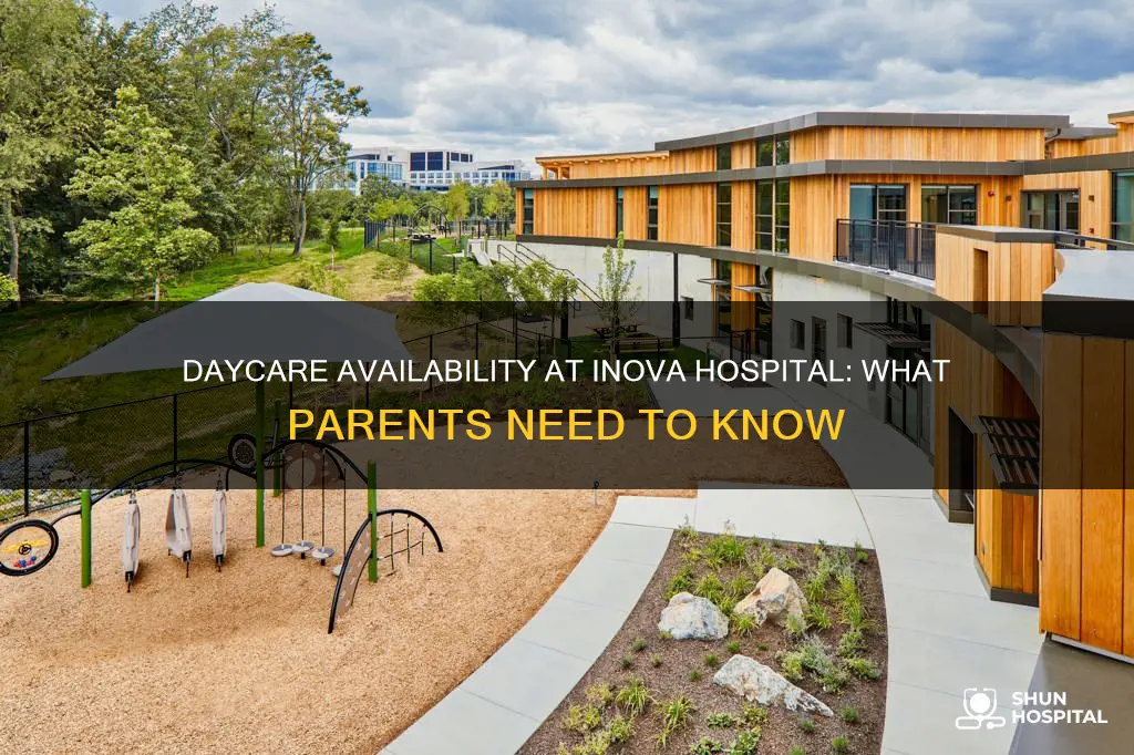 is there a daycare at inova hospital