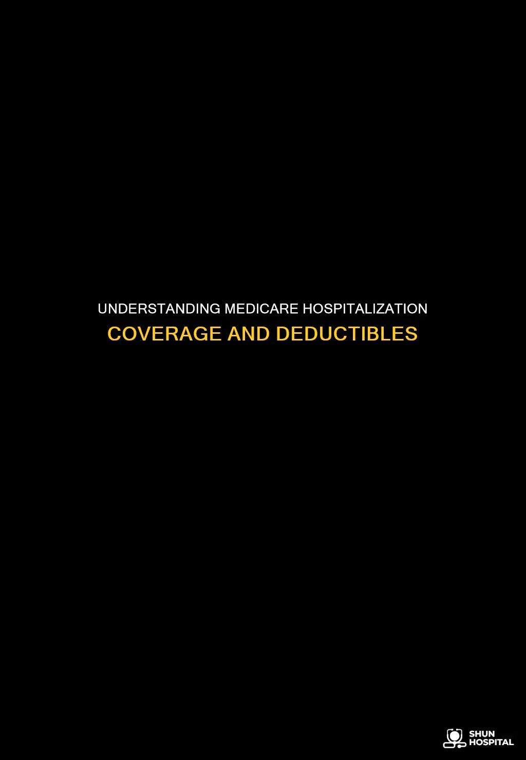 is there a deductible for medicare hospitalization