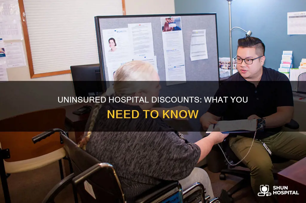 is there a discount at hospitals for not having insurance