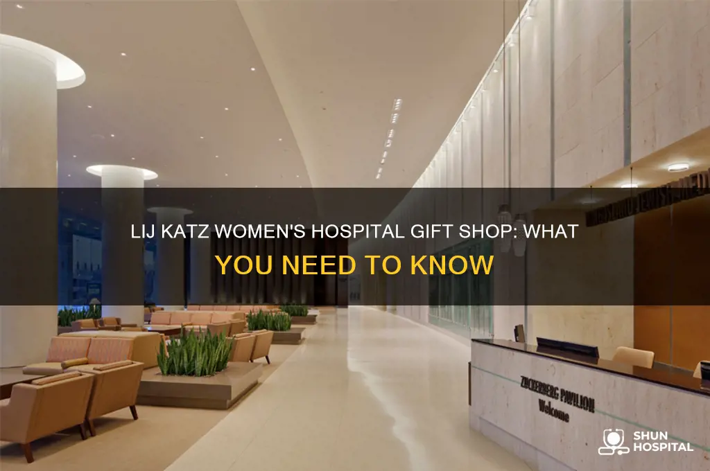 is there a gift shop at lij katz womens hospital