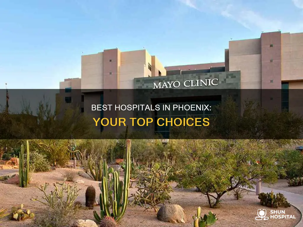 is there a good hospital in phoenix
