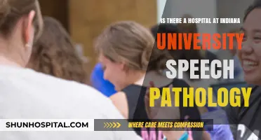 Indiana University Speech Pathology: Hospital Access and Clinical Opportunities