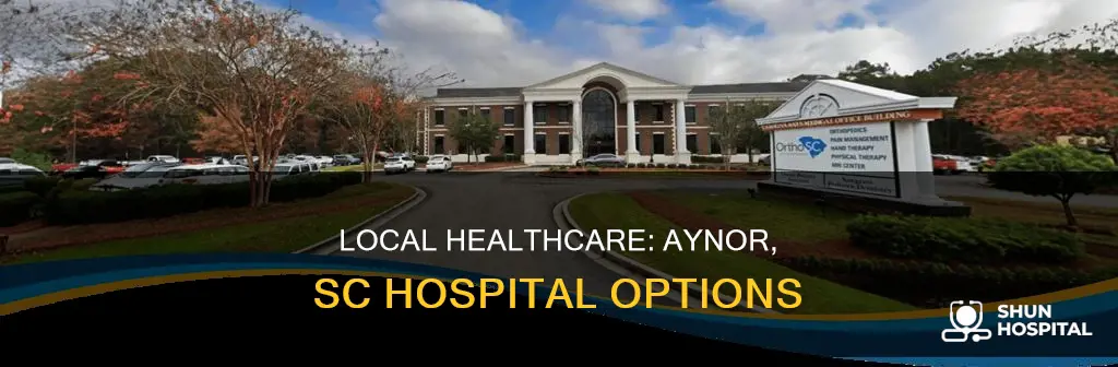 is there a hospital in aynor sc