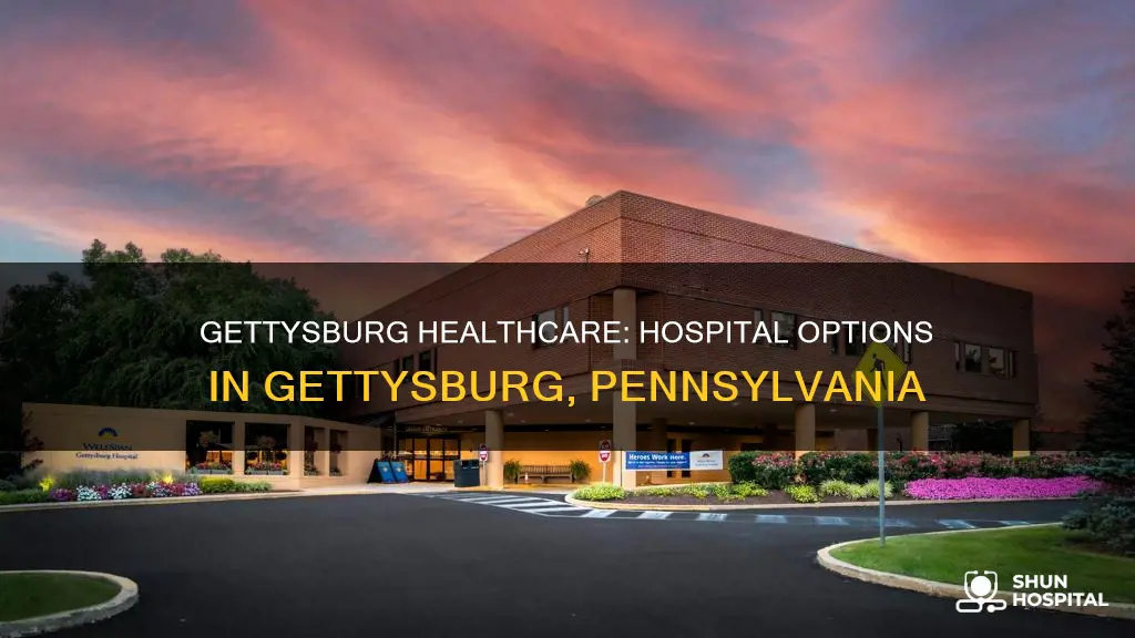 is there a hospital in gettysburg pennsylvania