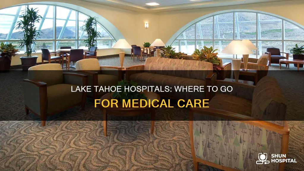 is there a hospital in lake tahoe