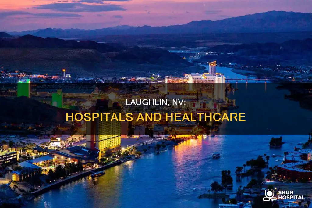 is there a hospital in laughlin nv