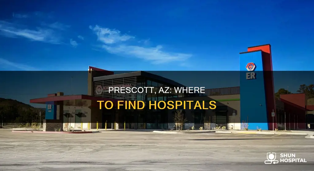 is there a hospital in prescott az