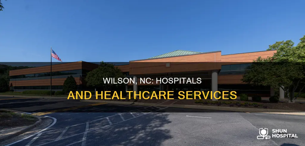 is there a hospital in wilson nc