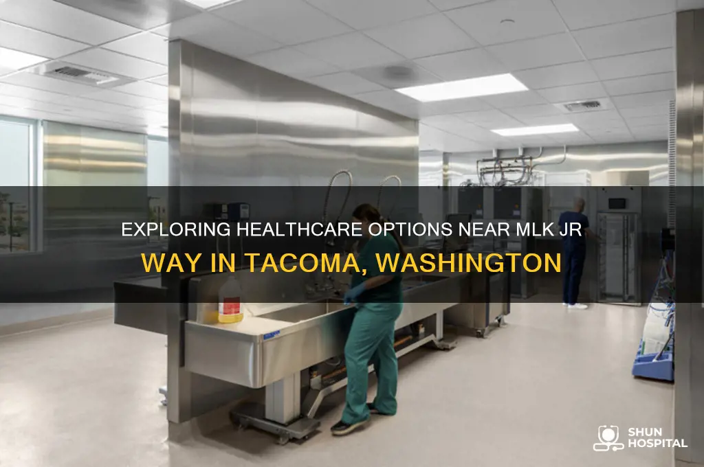 is there a hospital on 209 mlk in tacoma washington