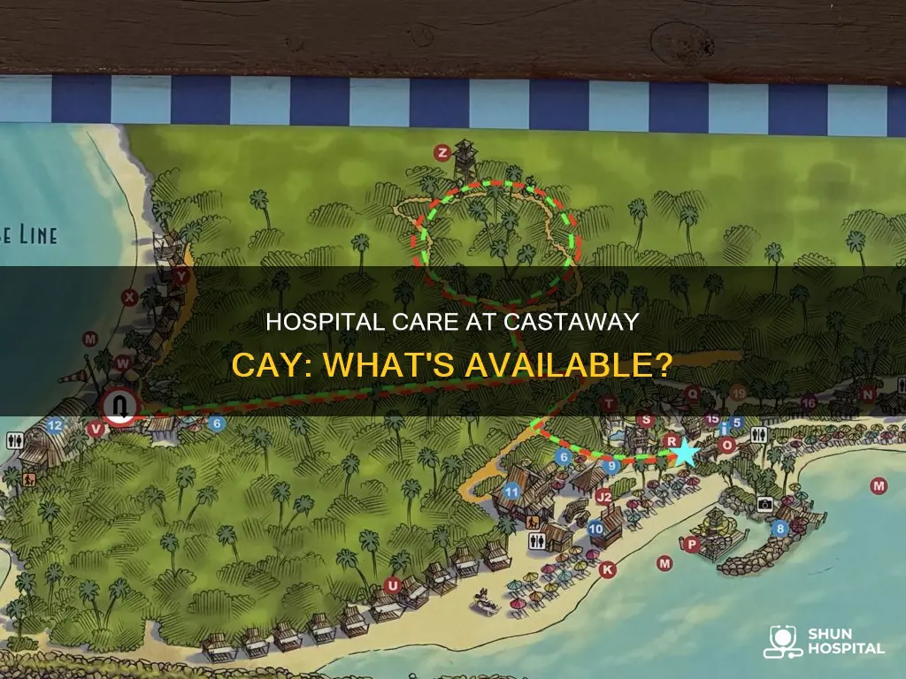 is there a hospital on castaway cay