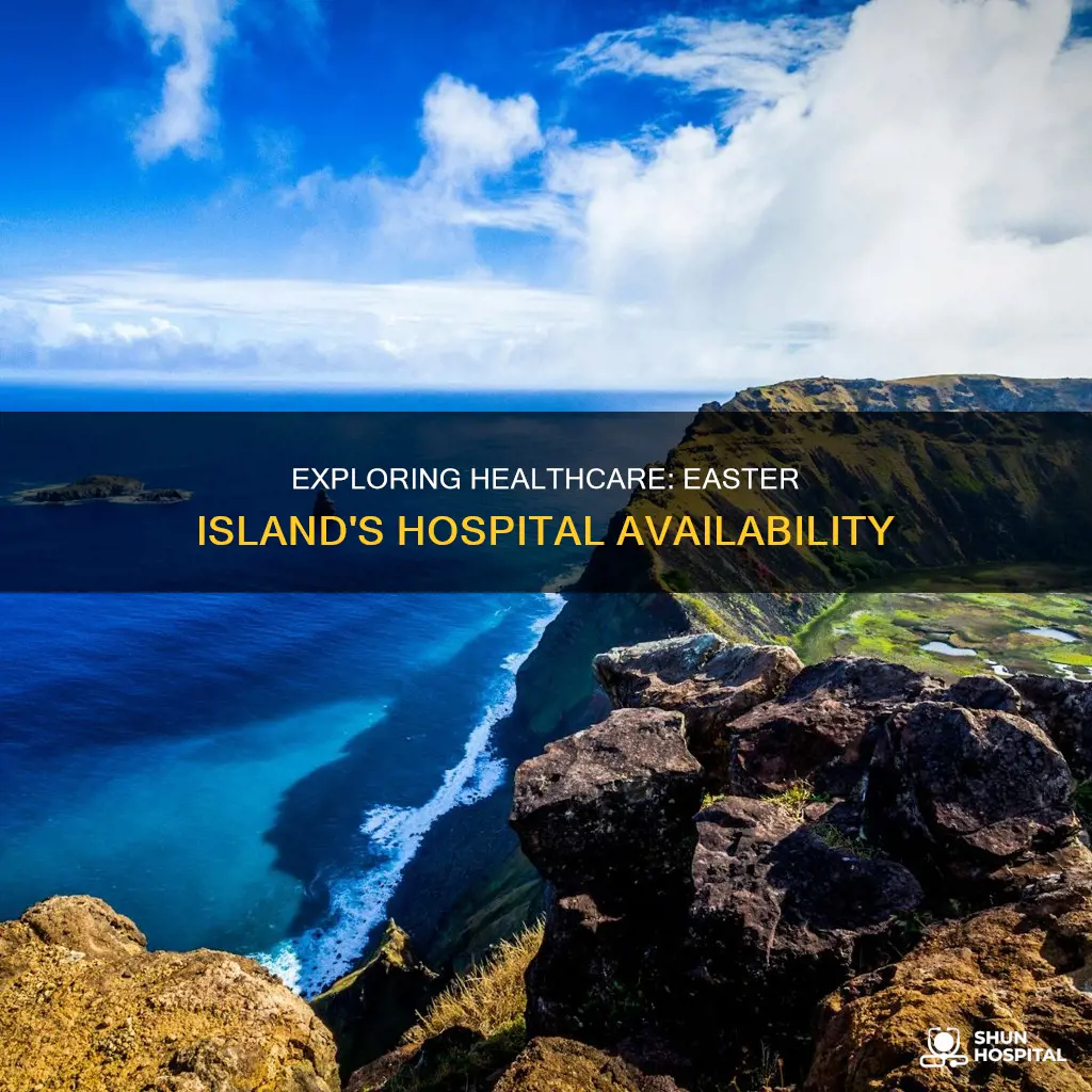 is there a hospital on easter island