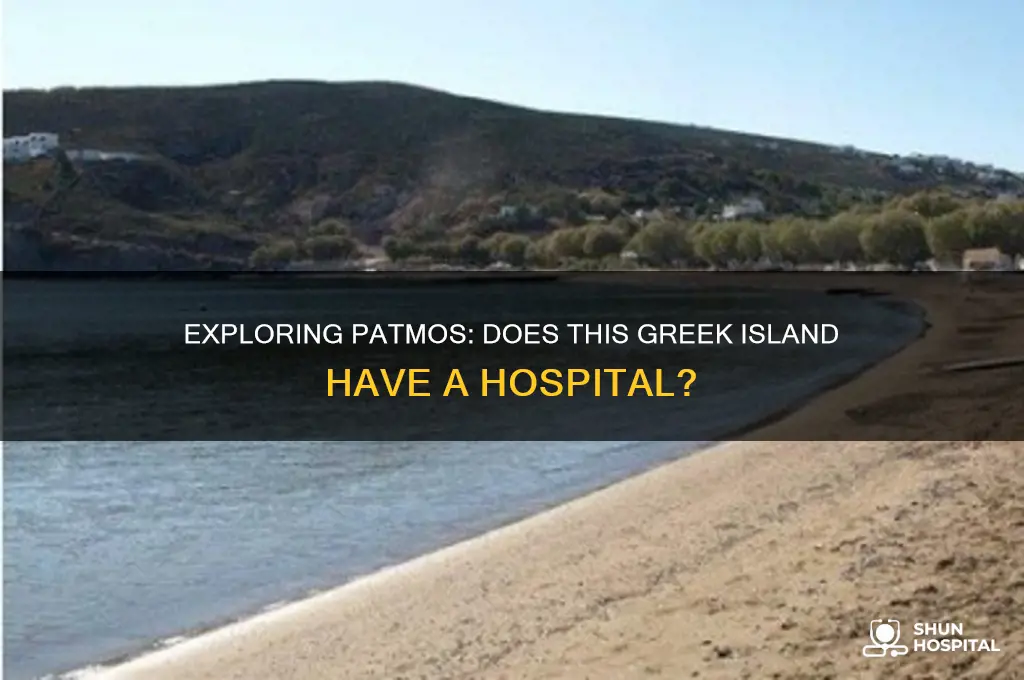 is there a hospital on the island of patmos