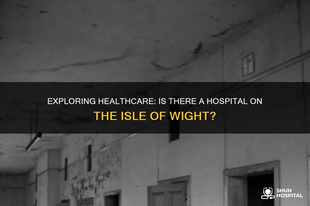 is there a hospital on the isle of wight