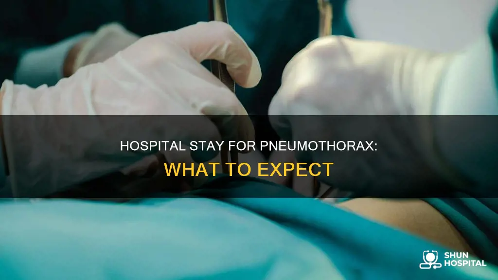 is there a hospital stay with pneumothorax