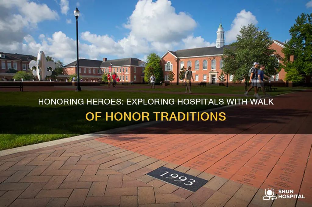 is there a hospital that does a walk of honor