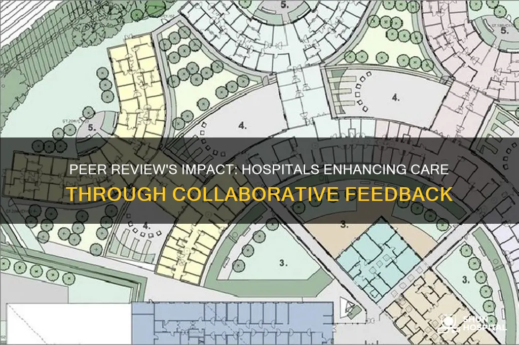 is there a hospital that improves with the peer review
