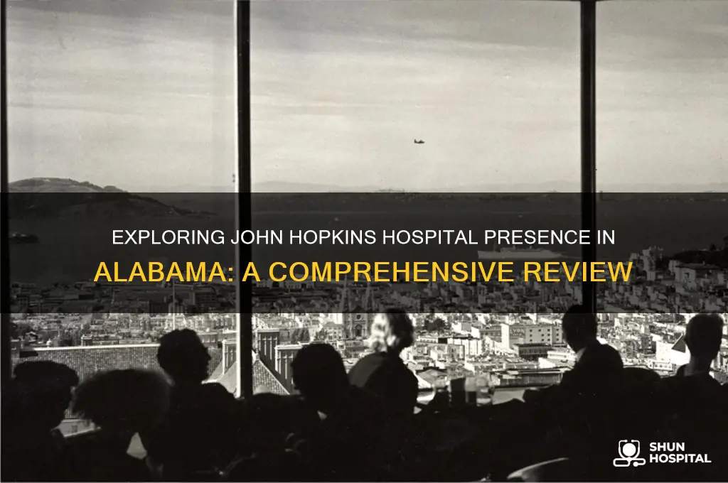 is there a john hopkins hospital in alabama review