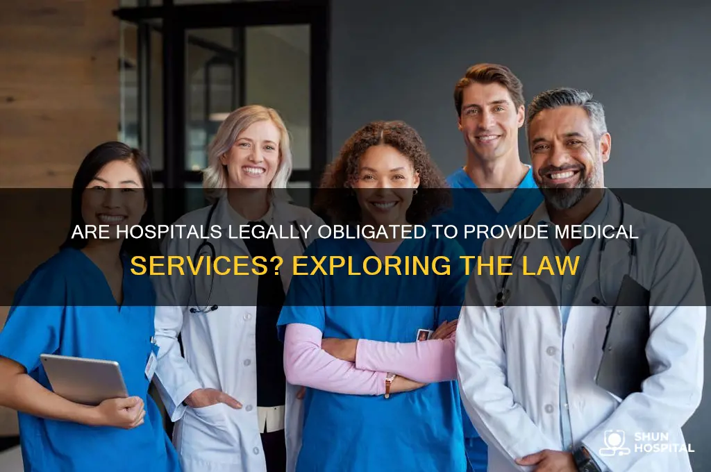 is there a law which says hospitals must provide services