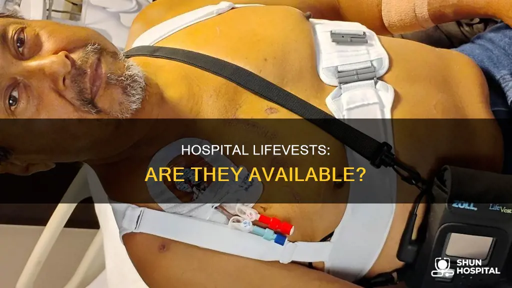 is there a lifevest in the hospital