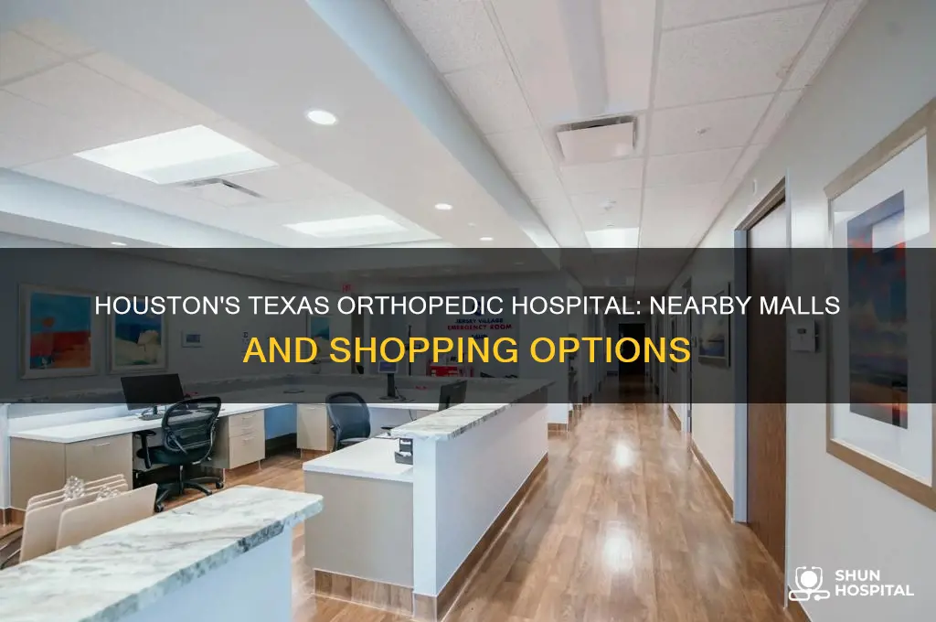 is there a mall near texas orthopedic hospital in houston