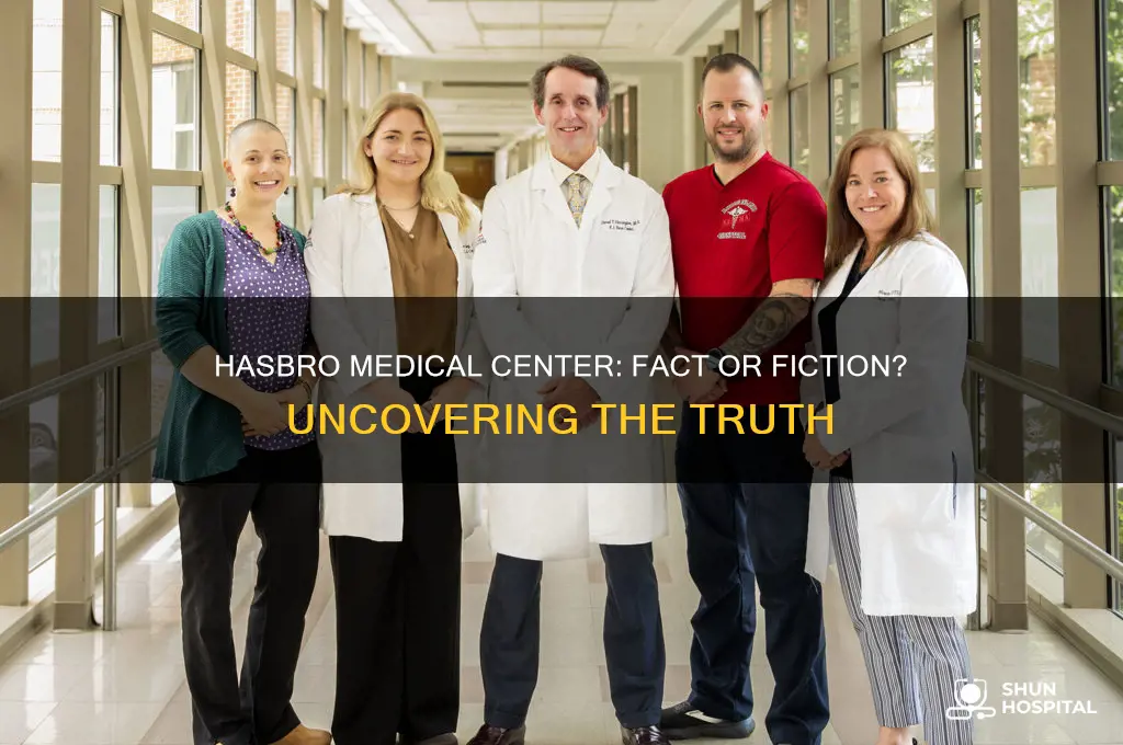 is there a medical center or hospital called hasbro