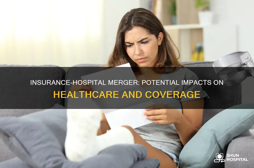 is there a merger between an insurance and hospital