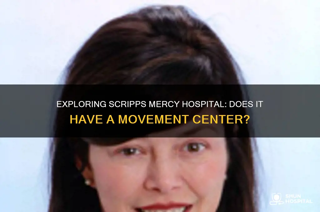 is there a movement center at scripps mercy hospital