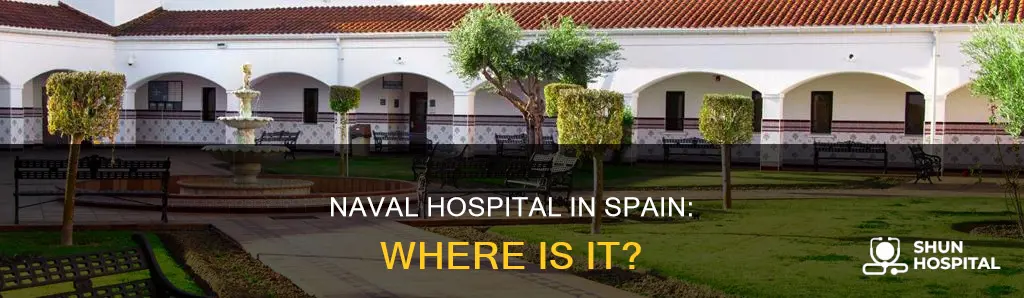 is there a naval hospital in spain