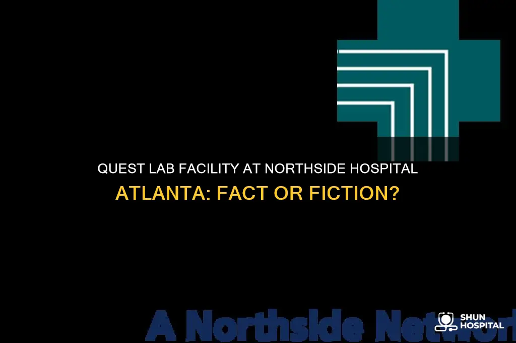 is there a quest lab facility in northside hospital atlanta