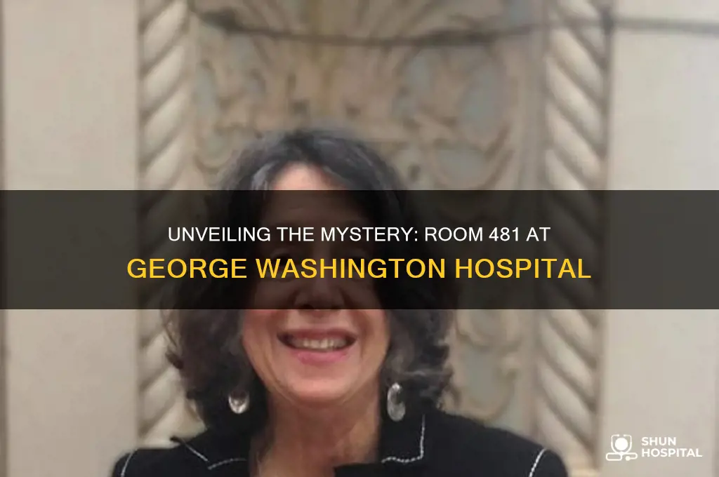 is there a room 481 at george washington hospital
