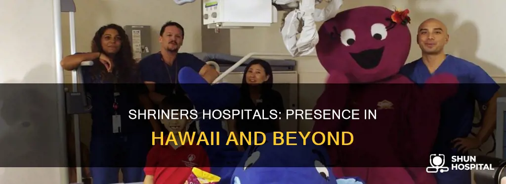 is there a shriners hospital in hawaii