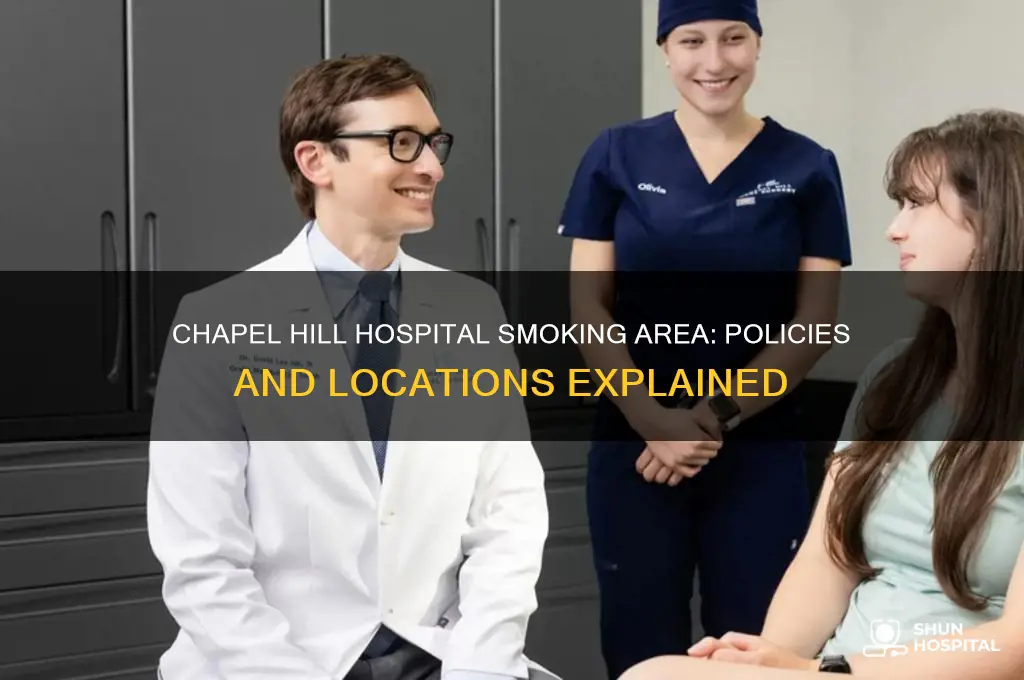 is there a smoking area at chapel hill hospital